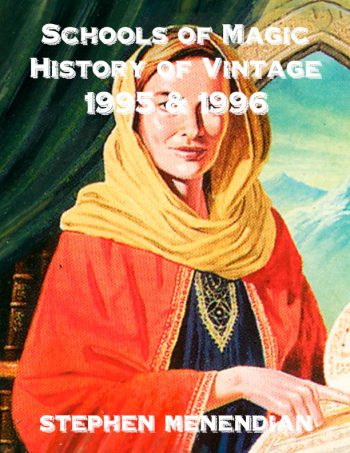 Schools of Magic: History of Vintage - 1995 & 1996
