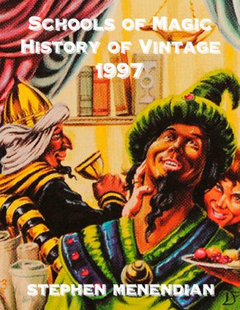 Schools of Magic: History of Vintage - 1997