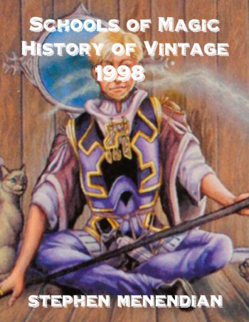 Schools of Magic: History of Vintage - 1998