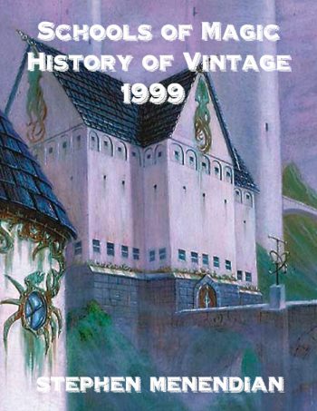 Schools of Magic: History of Vintage - 1999