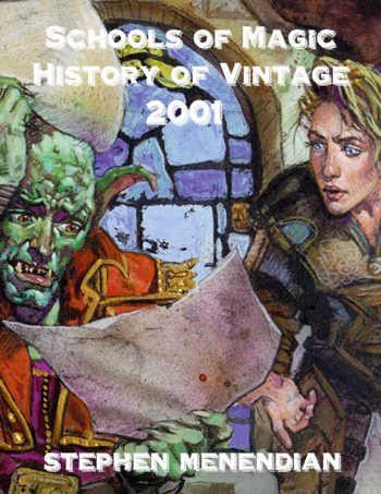 Schools of Magic: History of Vintage - 2001