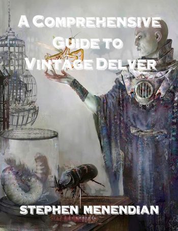 So Many Insane Plays - A Comprehensive Guide to Vintage Delver