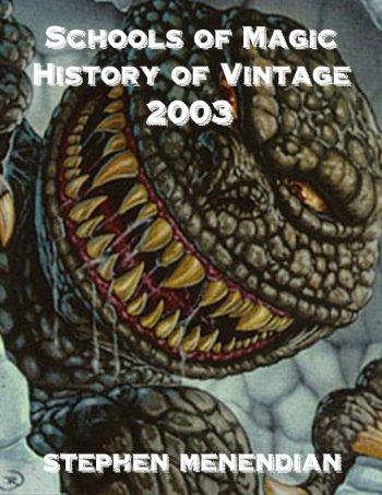 Schools of Magic: History of Vintage - 2003