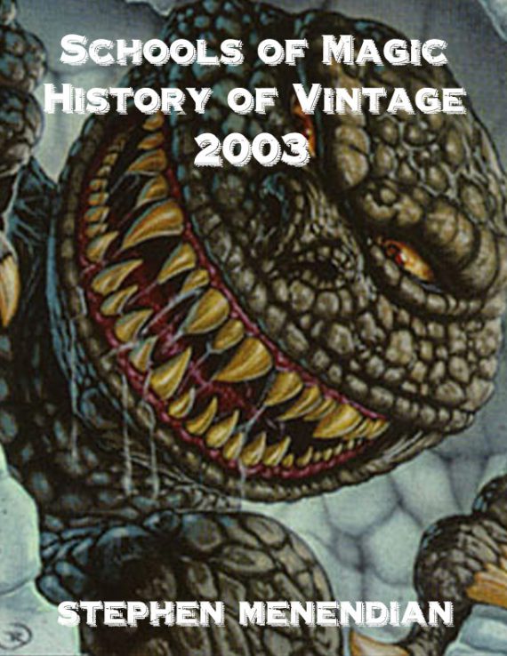 Schools of Magic: History of Vintage - 2003