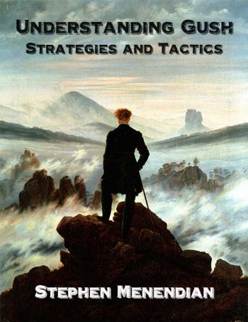 Understanding Gush: Strategies and Tactics (3rd Edition)
