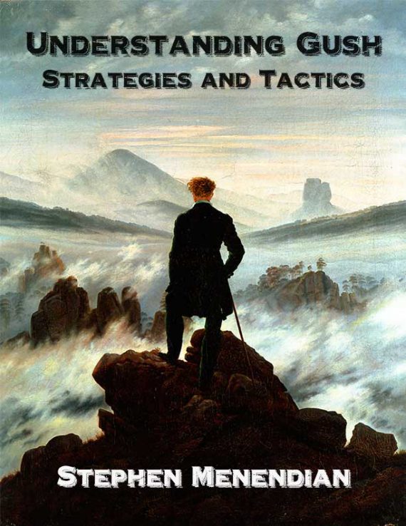 Understanding Gush: Strategies and Tactics (3rd Edition)
