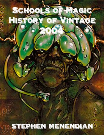 Schools of Magic: History of Vintage - 2004
