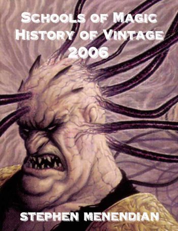 Schools of Magic: History of Vintage - 2006