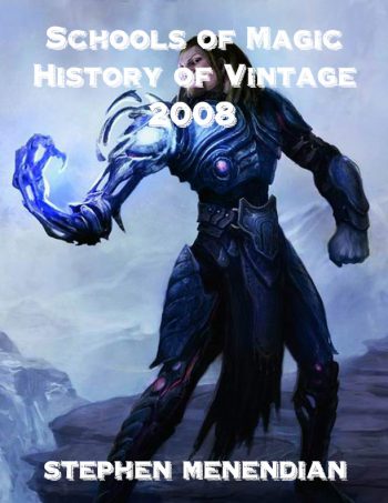 Schools of Magic: History of Vintage - 2008