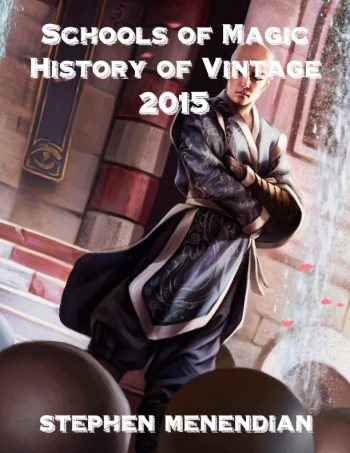 Schools of Magic: History of Vintage - 2015